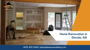 home renovation in Dacula GA